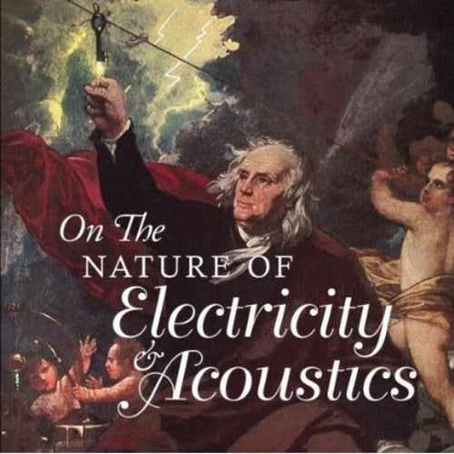On The Nature Of Electricity & Acoustics / Var - On The Nature Of Electricity & Acoustics / Var - Music CD
