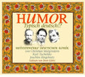 Morgenstern,tucholsky - Humor: Typisch Deutsch? - Music CD
