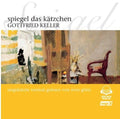 Keller,gottfried - Spiegel Das Katzchen - Music CD