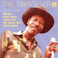 Tail Dragger - Stop Lyin - Music CD