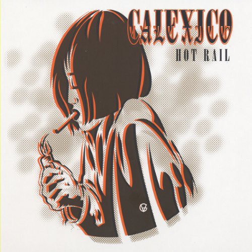 Calexico - Hot Rail (city Slang Classics) - Vinyl Record