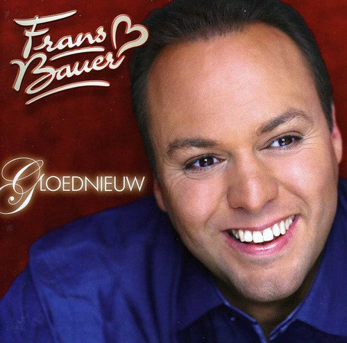 Bauer,frans - Gloednieuw - Music CD