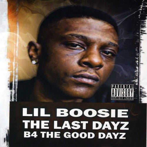 Lil Boosie - Last Dayz B4 The Good Dayz - Music CD