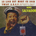 Salvador,henri - Le Lion Est Mort Ce Soir Twist Sncf - Music CD