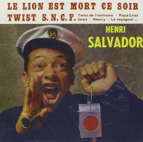 Salvador,henri - Le Lion Est Mort Ce Soir Twist Sncf - Music CD