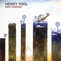 Henry Fool - Men Singing - Music CD