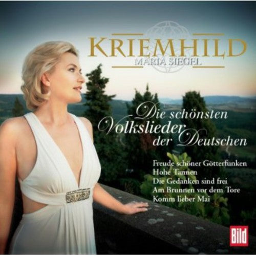 Siegel,kriemhild Maria - Die Schonsten Volkslieder Der Deutschen - Music CD