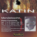 Mendelssohn / Katin - Klavierkonzerte 1 & 2 - Music CD
