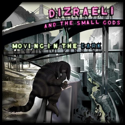 Dizraeli & The Small Gods - Moving In The Dark - Music CD