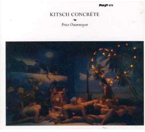 Ostermayer,fritz - Kitsche Concrte - Music CD