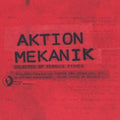Fixmer,terence - Aktion Mekanik - Music CD