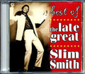 Slim Smith - Best Of The Late Great Slim Smith (25 tracks) Music CD