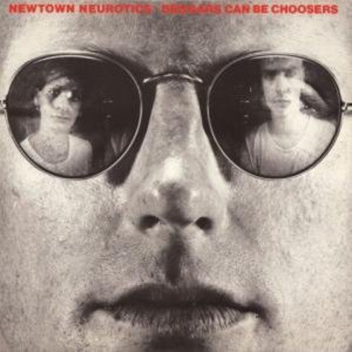 Newtown Neurotics - Beggars Can Be Choosers - Vinyl Record