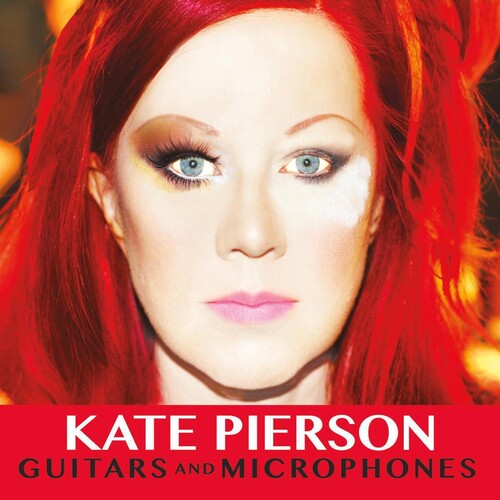 Pierson,kate - Guitars & Microphones - Music CD