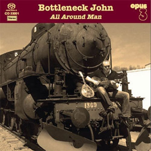 Bottleneck John - All Around Man - Super Audio CD
