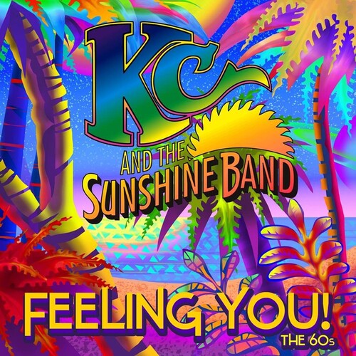 K.c. & Sunshine Band - Feeling You The 60's - Music CD