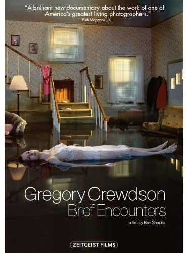 Gregory Crewdson: Brief Encounters - Gregory Crewdson: Brief Encounters - DVD