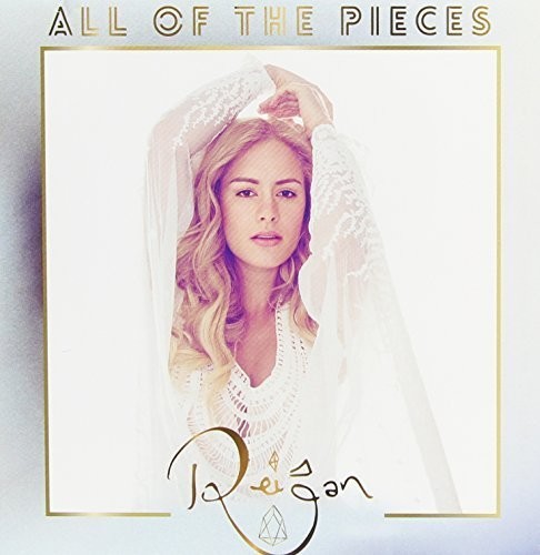 Reigan - All Of The Pieces - Music CD