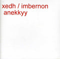 Xedh-imbernon - Anekkyy - Music CD