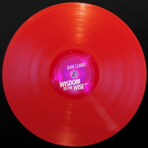 Clarke,dave - Wisdom To The Wise (red 2) - Vinyl Record