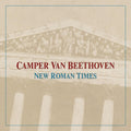 Camper Van Beethoven - New Roman Times - Music CD
