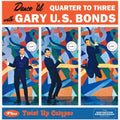 Bonds,gary U.s. - Dance Til Quarter To Three / Twist Up Calypso - Music CD