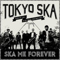 Pre-Order: Tokyo Ska Paradise Orchestra - Ska Me Forever 2015 [LP]