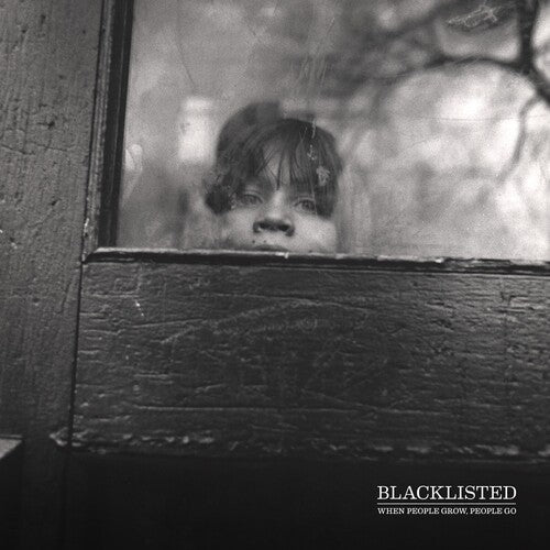 Blacklisted - When People Grow People Go - Music CD