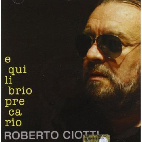 Ciotti Roberto - Equilibrio Precario - Music CD