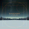 Blackchords - Thin Line - Music CD