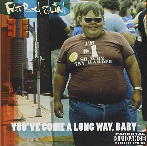 Fatboy Slim - Youve Come A Long Way Baby - Music CD