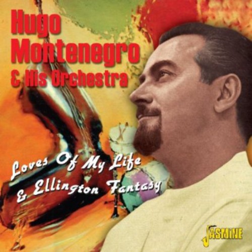 Montenegro,hugo - Loves Of My Life & Ellington Fantasy - Music CD
