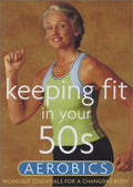 Keeping Fit In Your 50s: Aerobics - Keeping Fit In Your 50s: Aerobics - DVD