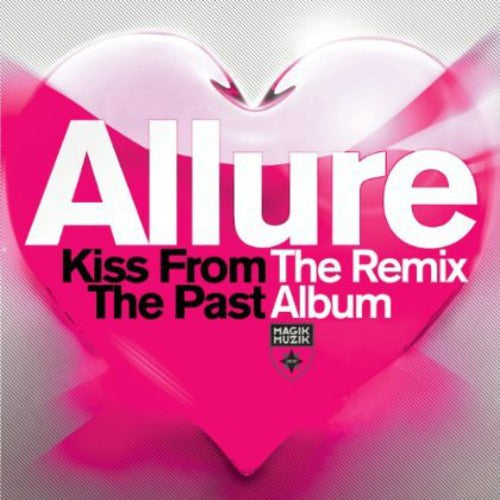 Allure - Kiss From The Past: The Remix Album - Music CD