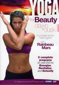 Yoga For Beauty Dawn To Dusk With Rainbeau Mars - Yoga For Beauty Dawn To Dusk With Rainbeau Mars - DVD
