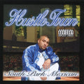 Spm ( South Park Mexican ) - Hustle Town - Music CD