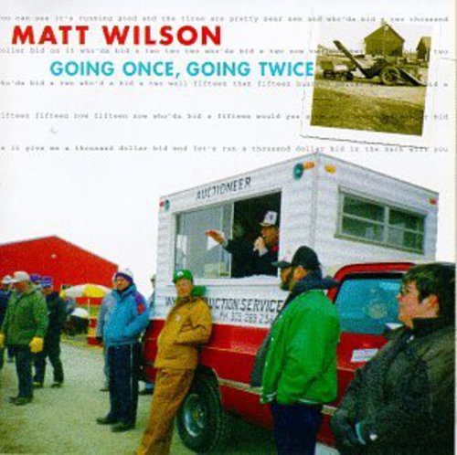 Wilson,matt - Going Once Going Twice - Music CD