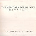 Harris,xander - New Dark Age Of Love - Music CD