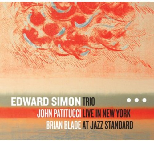 Simon,edward - Trio Live In New York At Jazz Standard - Music CD