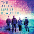 Afters - Life Is Beautiful - Music CD