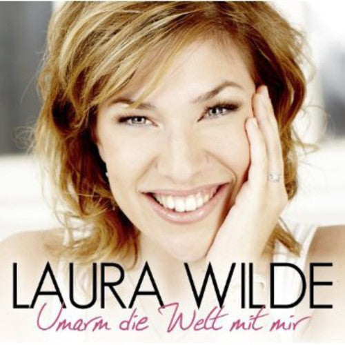 Wilde,laura - Umarm Die Welt Mit Mir - Music CD