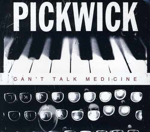 Pickwick - Can't Talk Medicine - Music CD