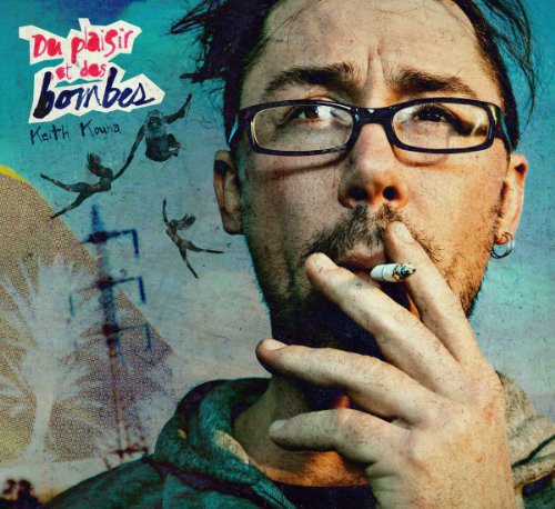 Kouna,keith - Du Plaisir Et Des Bombes (vinyl) - Vinyl Record