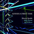 Speake,martin Mike Outram & Jeff Williams - Always A First Time - Music CD