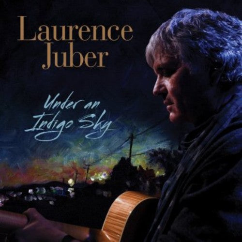 Juber,laurence - Under An Indigo Sky - Music CD