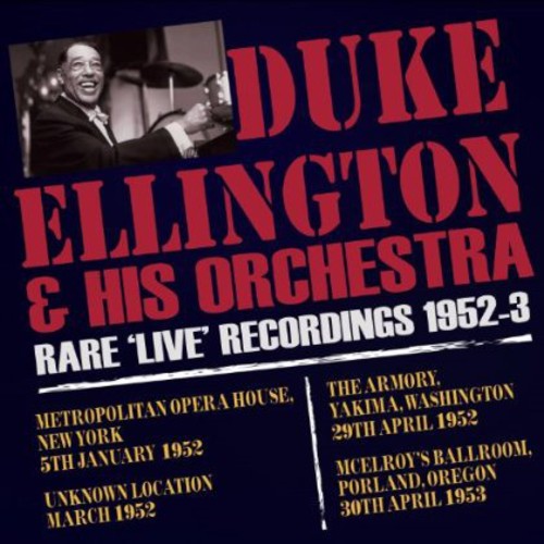 Ellington,duke - Rare Live Recordings 1952-53 - Music CD