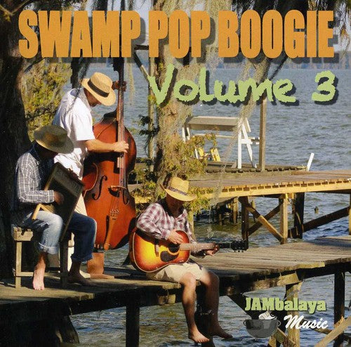 Swamp Pop Boogie 3 / Various - Swamp Pop Boogie 3 / Various - Music CD