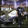Btaka - Still In Da Game - Music CD