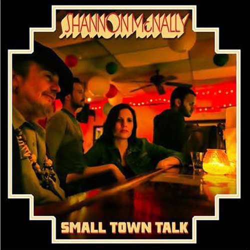 Mcnally,shannon - Small Town Talk - Music CD