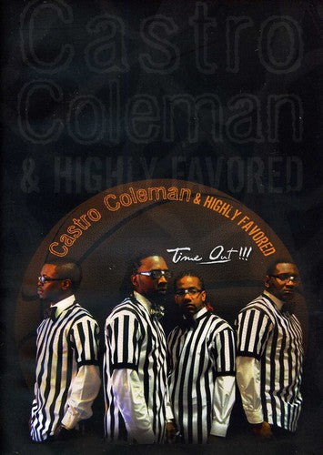 Coleman,castro & Highly Favored - Time Out - DVD